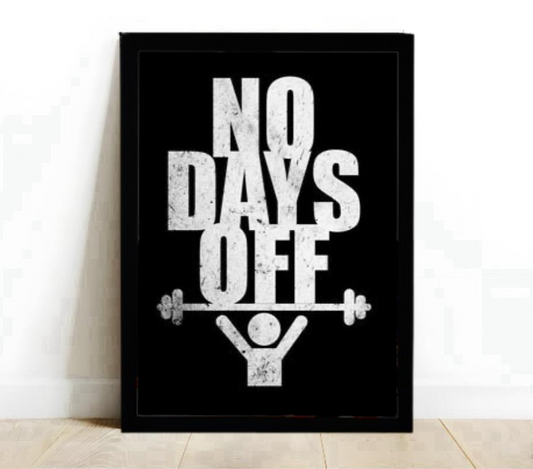 No Days Off Gym Frame